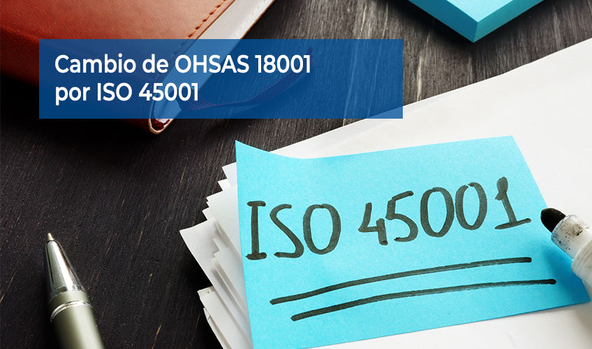 cambio ohsas por iso